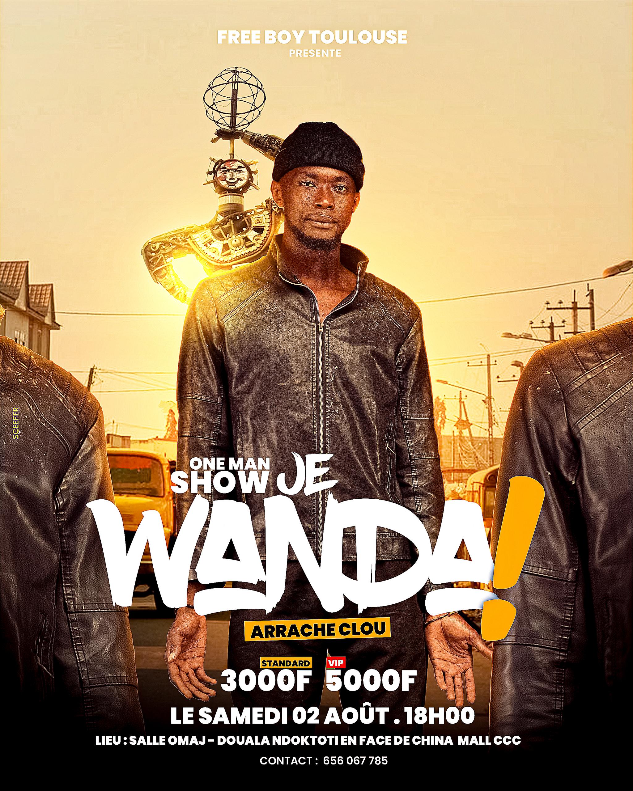One Man Show Je Wanda à Douala – Arrache Clou 02 Août